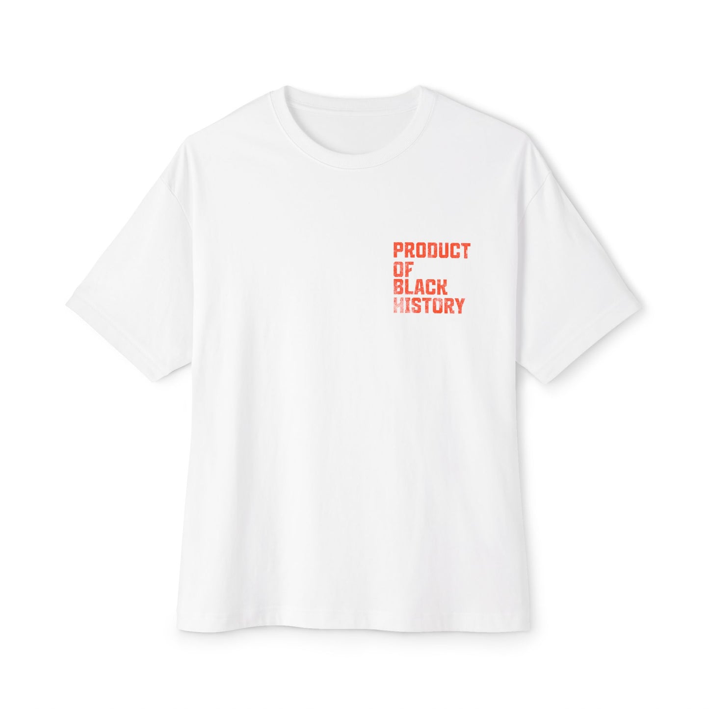 Product of Black History Tee — Oversized Boxy T‑Shirt